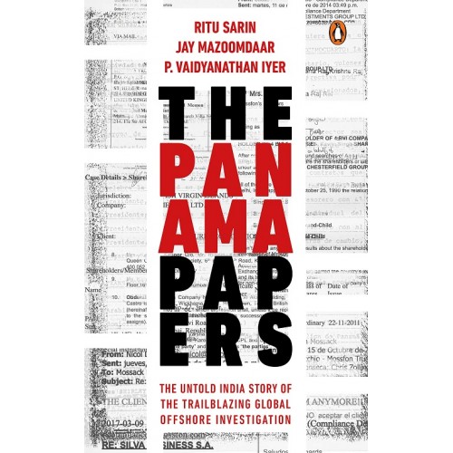 The Panama Papers by Ritu Sarin, Jay Mazoomdaar, P. Vaidyanathan Iyer| Penguin Random House India